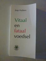 Jaap Huibers - Vitaal en fataal voedsel, Ophalen of Verzenden, Zo goed als nieuw