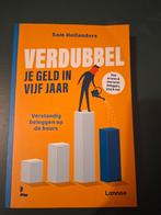 Verdubbel je geld in vijf jaar - Sam Hollanders, Ophalen of Verzenden, Zo goed als nieuw, Sam Hollanders