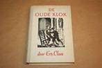 De oude klok- Ernest Claes, Desiré Acket - 1947, Ophalen of Verzenden, Gelezen