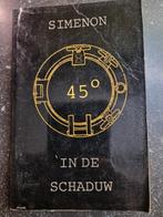 45 in de Schaduw - Georges Simenon, Ophalen of Verzenden, Gelezen, Georges Simenon, Nederland