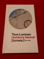 GESIGNEERD Heldere hemel. Tom Lanoye. BWG 2012., Ophalen of Verzenden, Zo goed als nieuw