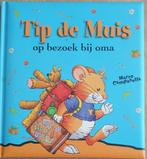 Tip de muis op bezoek bij oma, Ophalen of Verzenden, Zo goed als nieuw, Fictie algemeen