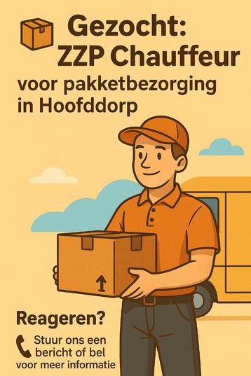 Gezocht: ZZP Chauffeur voor pakketbezorging in Hoofddorp beschikbaar voor biedingen
