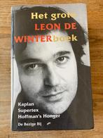 Het grote Leon de Winter boek - Kaplan, Supertex & Honger, Boeken, Ophalen of Verzenden, Gelezen, Leon de Winter, Nederland