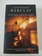 Linwood Barclay- zonder een woord, Ophalen of Verzenden, Zo goed als nieuw, Linwood Barclay, Wereld overig