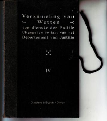 Verzameling van Wetten ten dienste der Politie vol. IV (oud) beschikbaar voor biedingen