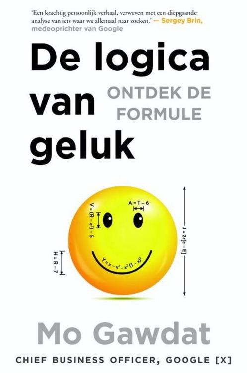 De logica van het geluk - Mo Gawdat, Boeken, Psychologie, Zo goed als nieuw, Verzenden