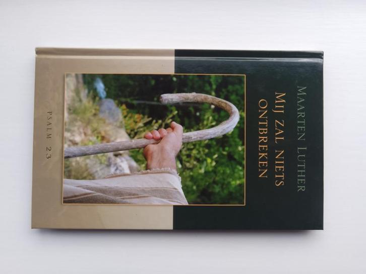 Mij zal niets ontbreken - Maarten Luther, Boeken, Godsdienst en Theologie, Zo goed als nieuw, Christendom | Protestants, Ophalen of Verzenden