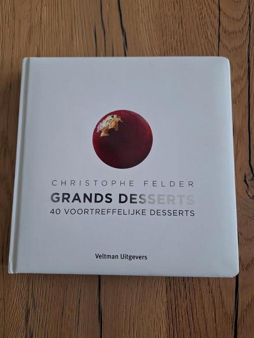 Christophe Felder - Grands desserts, Boeken, Kookboeken, Zo goed als nieuw, Ophalen of Verzenden