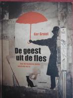 Ger Groot De geest uit de fles, Boeken, Ophalen of Verzenden, Zo goed als nieuw