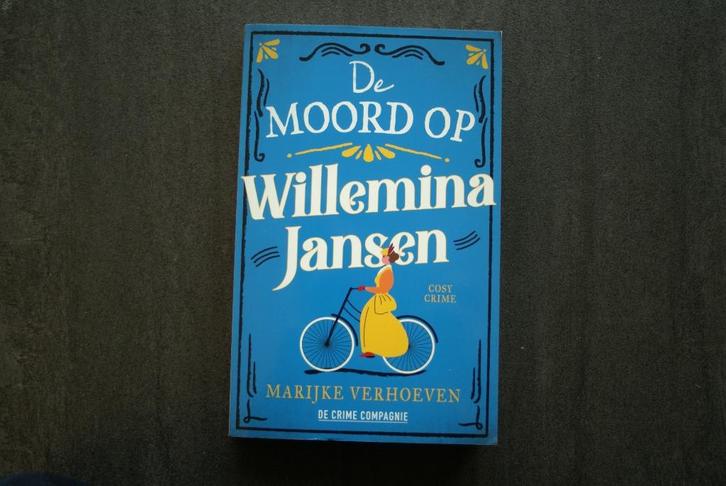 DE MOORD OP WILLEMINA JANSEN... Marijke Verhoeven.. (2024), Boeken, Thrillers, Zo goed als nieuw, Ophalen of Verzenden