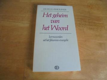 Het geheim van het woord - Glashouwer, W beschikbaar voor biedingen