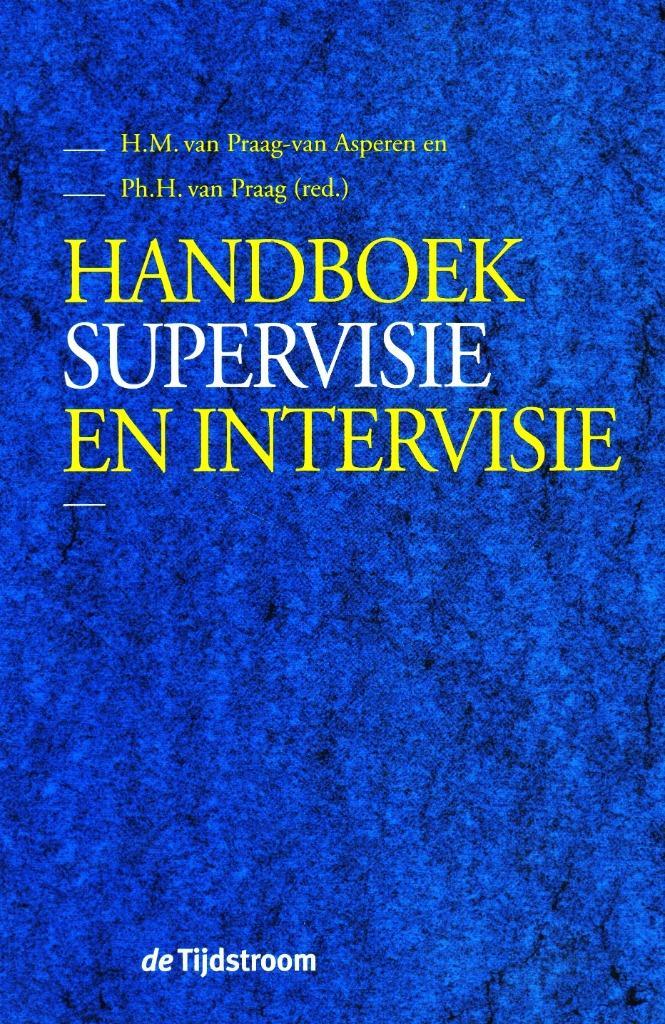 Handboek Supervisie en Intervisie - v. Praag / 9789058980021, Boeken, Advies, Hulp en Training, Zo goed als nieuw, Ophalen of Verzenden