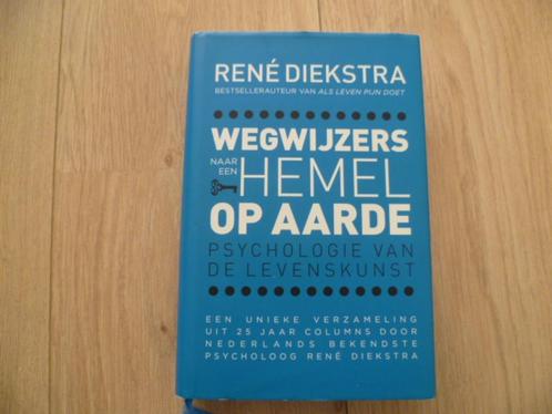 Rene Diekstra - Wegwijzers naar een hemel op aarde HC, Boeken, Esoterie en Spiritualiteit, Zo goed als nieuw, Achtergrond en Informatie