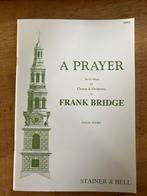 Frank Bridge - A Prayer (Vocal Score), Klassiek, Ophalen of Verzenden, Zo goed als nieuw, Koor