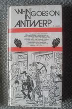 Antwerpen - What Goes On In Antwerp - K. Luyckx (Gommer), Ophalen of Verzenden, Reisgids of -boek, Benelux, Gelezen