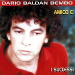 DARIO BALDAN BEMBO CD I SUCCESSI AMICO E', Ophalen of Verzenden, 1980 tot 2000, Zo goed als nieuw