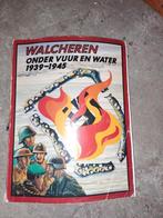 Walcheren onder vuur en water 1939-1945, Gelezen, Ophalen of Verzenden