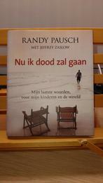 Jeffrey Zaslow - Nu ik dood zal gaan, Ophalen of Verzenden, Zo goed als nieuw, Jeffrey Zaslow; Randy Pausch