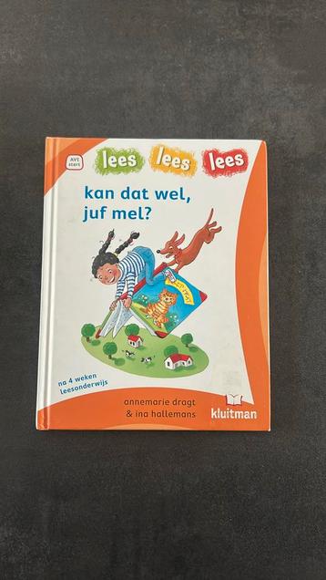 Annemarie Dragt - kan dat wel, juf mel? beschikbaar voor biedingen