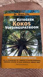 Bruce Fife - Het ketogeen kokosvoedingspatroon, Boeken, Dieet en Voeding, Ophalen of Verzenden, Zo goed als nieuw, Bruce Fife