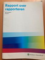 Rapport over rapporteren, Boeken, Studieboeken en Cursussen, Ophalen of Verzenden, Beta, Zo goed als nieuw