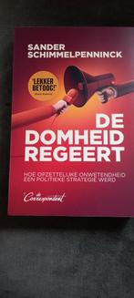 De Domheid Regeert - Sander Schimmelpenninck, Ophalen of Verzenden, Zo goed als nieuw, Sander Schimmelpenninck, Politiek en Staatkunde
