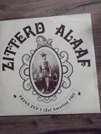 Lp Sittard zitterd Alaaf Prins zef1 zef America1901 carnaval, Ophalen of Verzenden, Gebruikt