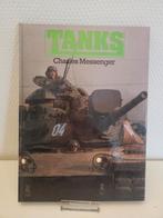 Tanks - Charles Messenger, Boeken, Charles Messenger, Ophalen of Verzenden, Zo goed als nieuw, Landmacht