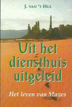 J. van 't Hul: Uit het diensthuis uitgeleid., Gelezen, J. van 't Hul, Christendom | Protestants, Ophalen of Verzenden