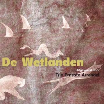 Trio Ernesto Arrendel - De Wetlanden (CD) beschikbaar voor biedingen
