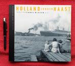 Holland zonder Haast. Deel 5. Foto's van Carel Blazer. 2002, Boeken, Fotografen, Zo goed als nieuw, Verzenden