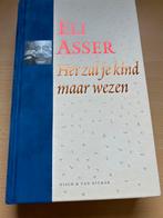 Eli Asser - Het zal je kind maar wezen, Ophalen of Verzenden, Zo goed als nieuw, Kunst en Cultuur