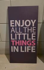 Doek print schilderij Enjoy all the Little Things in life, Ophalen, Zo goed als nieuw, Print