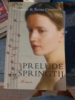 Prelude in Springtij - Margreet & Reina Crispijn, Ophalen of Verzenden, Gelezen, Margreet & Reina Crispijn, Nederland