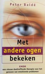 Met andere ogen bekenen EMDR - Peter Balde, Boeken, Psychologie, Ophalen of Verzenden, Zo goed als nieuw, Elmar, Overige onderwerpen