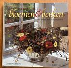 Werken met bloemen & berken - Corien Veron, Boeken, Verzenden, Gelezen, Bloemschikken, Groendecoratie