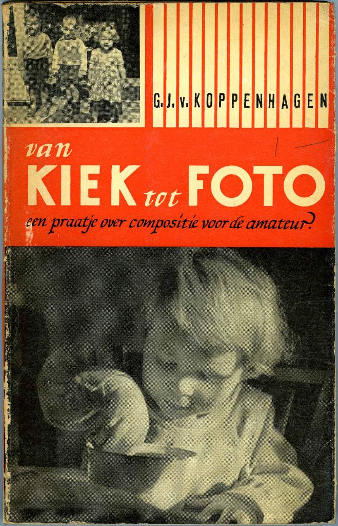 van kiek tot foto, Fotografen, G.J. v. Koppenhagen, Ophalen of Verzenden, Zo goed als nieuw
