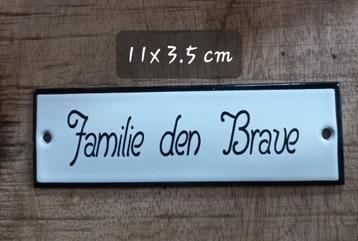 Emaille Naambordje - Familie den Brave beschikbaar voor biedingen