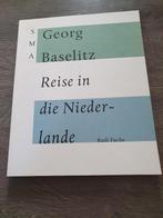 Georg Baselitz Reise in die Niederlande Rudi Fuchs, Ophalen of Verzenden, Zo goed als nieuw, Schilder- en Tekenkunst