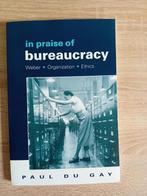 in praise of bureaucracy - paul du gay, Ophalen of Verzenden