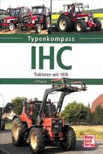 IHC- Traktoren seit 1976, Boeken, Tractor en Landbouw, Zo goed als nieuw, Ulf Kaack, Verzenden