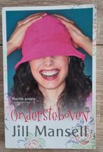 Jill Mansell - Ondersteboven, Boeken, Romans, Ophalen of Verzenden, Zo goed als nieuw, Jill Mansell