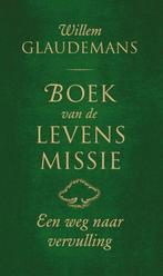 boek van de levensmissie - Willem Glaudemans, Boeken, Ophalen of Verzenden, Zo goed als nieuw