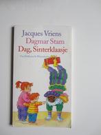 Dag, Sinterklaasje Jacques Vriens en Dagmar Stam, Ophalen of Verzenden, Gebruikt