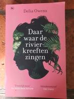 Daar waar de rivierkreeften zingen - Delia Owens, Ophalen of Verzenden, Zo goed als nieuw, Delia Owens