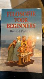 Donald Palmer - Filosofie voor beginners, Boeken, Ophalen of Verzenden, Donald Palmer, Zo goed als nieuw