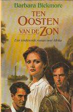 TEN OOSTEN VAN DE ZON - Barbara Bickmore, Verzenden, Gelezen