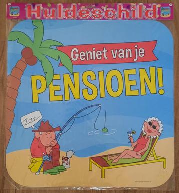 Huldeschild en Raam bord  - Pensioen -  ( Nieuw ) Feest beschikbaar voor biedingen