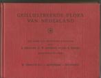 Geïllustreerde Flora van Nederland met   1182 bladz.  1965, Boeken, Natuur, Bloemen, Planten en Bomen, Ophalen of Verzenden, Zo goed als nieuw